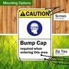 Caution Bump Cap Required When Entering This Area Sign, 12x18