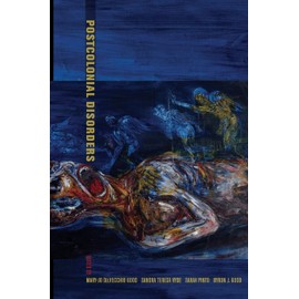 Postcolonial Disorders: Volume 8