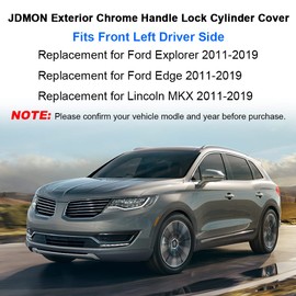 JDMON Front Driver Chrome Exterior Door Handle Lock Cylinder Cap Replacement for Ford Lincoln MKX Explorer Edge 2011-2019 Handle Cover with Keyhole Replaces BA1Z78218A14A, BA1Z-78218A14-A