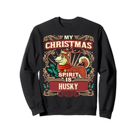 Husky My Christmas Spirit Dog Santa Claus Elf Reindeer Sweatshirt