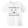 My Brother is A Jack Russell Terrier Cute Infant Toddler