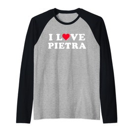 I Love Pietra Matching Girlfriend & Boyfriend Pietra Name Raglan Baseball Tee