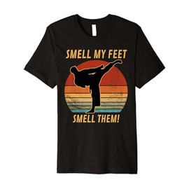 Cool Karate Gifts For Boys Girls Funny Smell My Feet Karate Premium T-Shirt