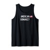 American Romance? - romantic gift for woman or man Tank