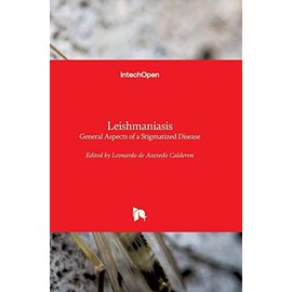 Leishmaniasis: General Aspects of a Stigmatized Disease