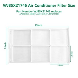 WJ85X21746 Air Conditioning Filter for GE AHQ06LYW1,AHQ06LYQ1,AHR05LWQ2,AHR05LWQ2,WJ85X21746 Replacement Parts for AP6280063, 4588851, A0010209471, PS12171954