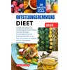  Ontstekingsremmend Dieet: Ontdek het Geheim van Ontstekingsremmend Welzijn: Gezonde