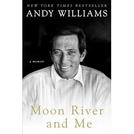 Moon River and Me: A Memoir