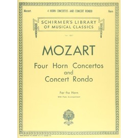 モーツァルト: 4つのホルン協奏曲とコンサート・ロンド/シャーマー社/ピアノ伴奏付ソロ