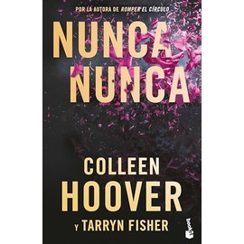 Nunca, nunca: Una novela romántica de suspenso (La trilogía completa) / Never Never: A Romantic Suspense Novel of Love and Fate (The Complete Trilogy) (Spanish Edition)