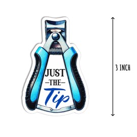 3Pcs - Just The Tip Sticker - Pet Groom Sticker - Dog - Vet Tech - Nail Trim - Water Bottle - Tumbler - Laptop - Kindle - Phone