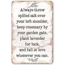 Always Throw Spilled Salt - Great Kitchen Home Decor, Garden Wall Hanging Sign, Boho Themed Farmhouse Display, Unique Housewarming Gift, 8x12 Wood Style Look Indoor/Outdoor Durable Metal Sign