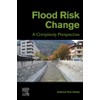 Flood Risk Change: A Complexity Perspective