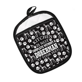 Doberman Pot Holder A Kitchen Is Not Complete Without A Doberman At Your Feet Pot Holder Doberman Lover Gift (Without A Doberman Black)