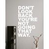 Motivational Quotes Vinyl Wall Decal - Don't Look Back You're