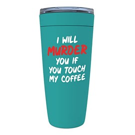 Coffee Lovers Mint Edition Viking Tumbler 20oz - touch my coffee - Caffeine Addict Brew Americano Enthusiast Barista Overtime Worker Accountant Engineer