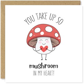 Beau Willows You Take Up So Mushroom In My Heart! - Cute Valentine's Day Card or Anniversary Card - Romantic Love Card For Boyfriend Girlfriend Wife Husband
