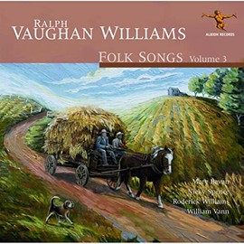 Ralph Vaughan Williams: Folk Songs Volume 3