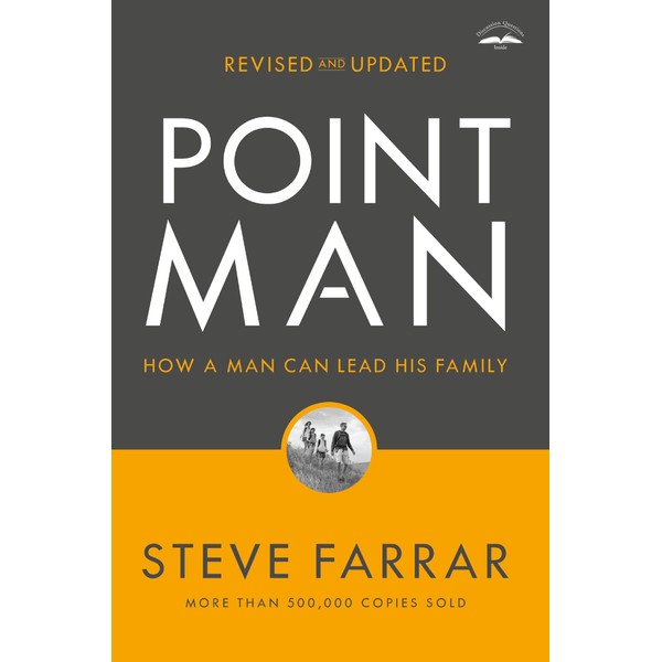 Point Man, Revised and Updated: How a Man Can Lead