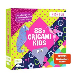 88 x Origami Kids – Neon Fun: Mit Anleitungen und 88 leuchtenden Papieren zum Sofort-Loslegen
