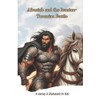 Afrasiab and the Iranian-Turanian Battle: A Journey in Shahnameh for