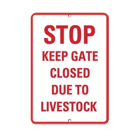 Retro Quote Stop Sign - Keep Gate Closed Due to Livestock Activity - 8x12 Inch for Garage Yard Home Outdoor