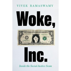 Woke, Inc.: A Sunday Times Business Book of the Year