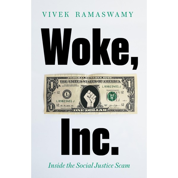 Woke, Inc.: A Sunday Times Business Book of the Year