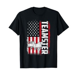 Teamster American Flag Funny Quotes Sayings T-Shirt