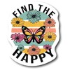 Find The Happy 5 Inch Waterproof Decal Sticker Wall Window
