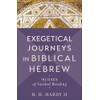 Exegetical Journeys in Biblical Hebrew: 90 Days of Guided Reading