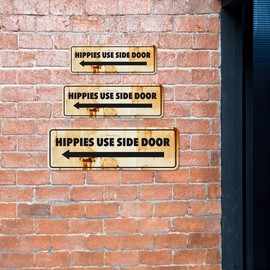 Standard Plus Hippies Use Side Door Door or Wall Sign | Funny Wall Decor For Bar -Small