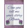 Can you tell me your Story Nana: A Nana's Guided