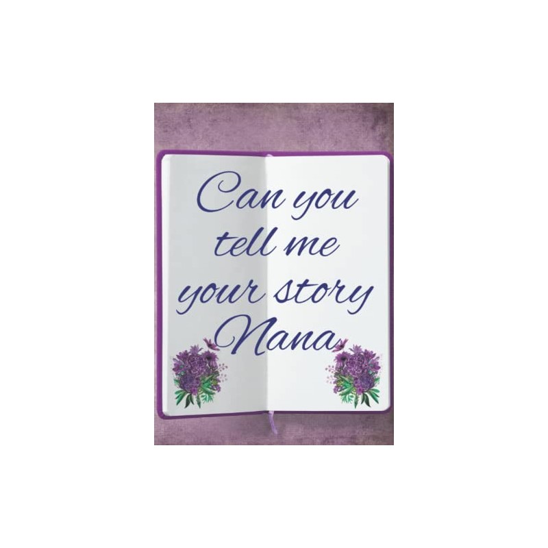 Can you tell me your Story Nana: A Nana's Guided