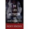 THE LIES BETWEEN US: A SECOND CHANCE FAKE ROMANCE