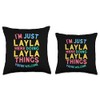 Layla Here Doing Layla Things Funny Layla Name Throw Pillow
