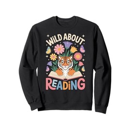 Wild About Reading Tiger Wildflowers Librarian Sweatshirt