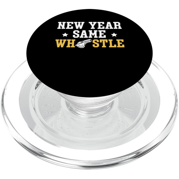 New Year Same Whistle PE Teacher Physical Education PopSockets PopGrip