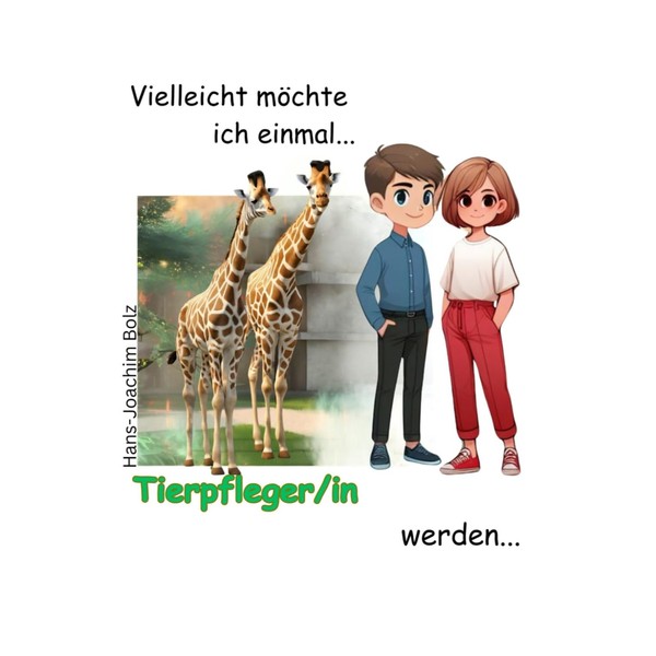 Vielleicht möchte ich einmal Tierpfleger/in werden