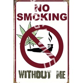 No Smoking Without Me Funny Sign 8" x 12" Aluminum Metal Sign