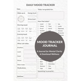 Mood Tracker Journal: Track Your Moods, Energy Levels & Daily Gratitude for Mental Clarity and Emotional Wellness