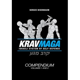 Krav Maga The Israeli System of Self-defense: Compendium - Volume 1 and 2