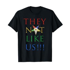 They Ain't Us OES Sisters Colorful Order of the Eastern Star T-Shirt