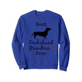 Dachshund Grandma, Best Dachshund Grandmother Ever Sweatshirt