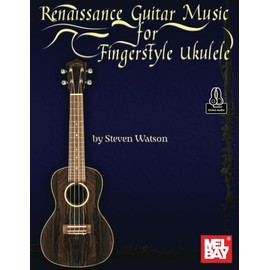 Renaissance Guitar Music for Fingerstyle Ukulele