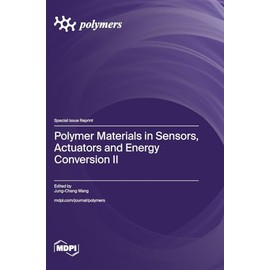 Polymer Materials in Sensors, Actuators and Energy Conversion II