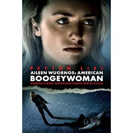 Aileen Wuornos: American Boogeywoman