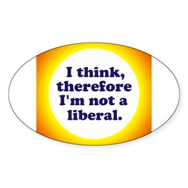 CafePress Not A Liberal Sticker Oval Car Bumper Sticker