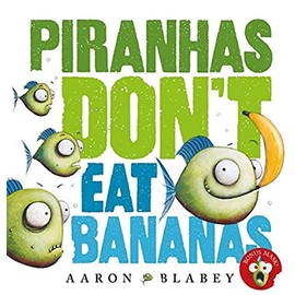 Piranhas Don't Eat Bananas with Mask