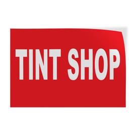 Decal Stickers Multiple Sizes Tint Shop Red Background Auto Car Repair Industrial Vinyl Safety Sign Label Automotive 24x18Inches